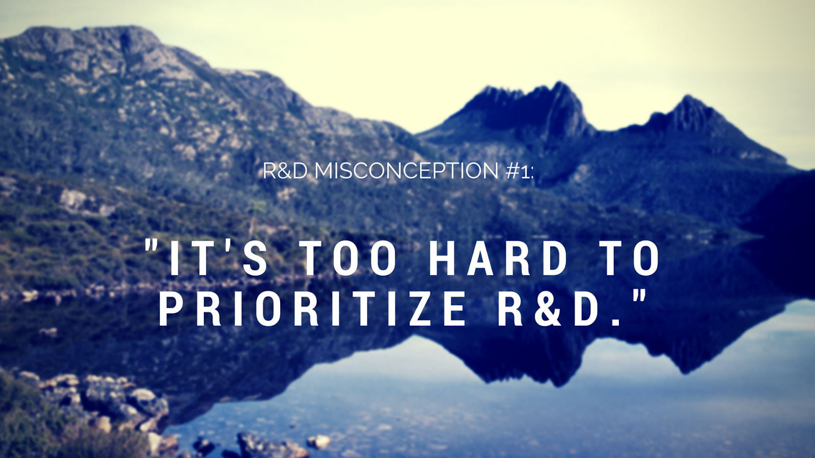 r&d misconceptions in manufacturing